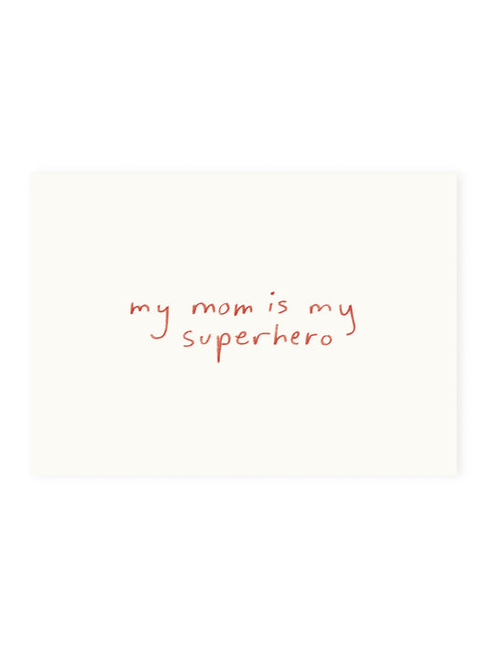 Postcard 'my mom is my superhero' (Risography)